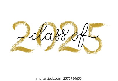 Class of 2025 lettering with dry brush stroke. Congratulations to graduates typography poster. Easy to edit vector template for greeting card, banner, label, t-shirt, etc