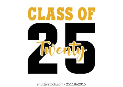 Class of 2025 png, Graduation eps, Senior 2k25 eps, Graduation T shirt, silhouette, Christmas eps, Cut File Cricut, Education Hand drawn lettering, vector illustration of a graduating class of 2025