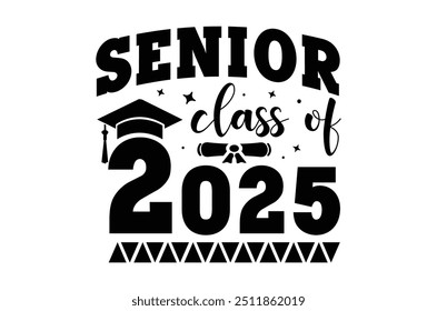 Class of 2025 png, Graduation eps, Senior 2k25 eps, Graduation T shirt, silhouette, Christmas eps, Cut File Cricut, Education Hand drawn lettering, vector illustration of a graduating class of 2025