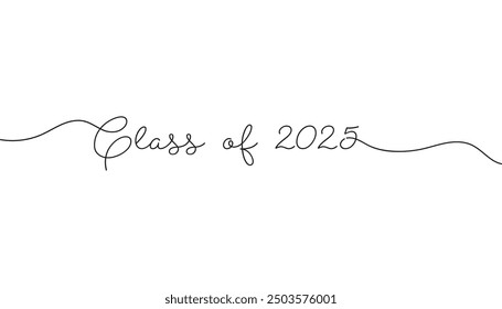 Class of 2025. Stylized calligraphic inscription Class of 2025 in one line.