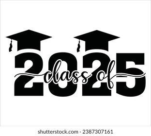 Class Of 2025 T-shirt, Graduation, Senior 2025 Class of 2025, studio.3, Cut files for Cricut, Silhouette, Clipart, Instant Download