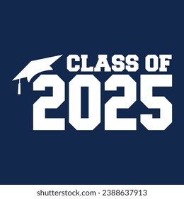 Class of 2025 typography design vector. Text for design, congratulation event, T-shirt, party, high school or college graduate. Editable class of 2025 typography design	