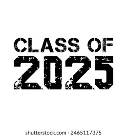 Class of 2025 typography design vector. Text for design, congratulation event, T-shirt, party, high school or college graduate. Editable class of 2025 typography design