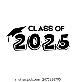 Class of 2025 typography design vector. Text for design, congratulation event, T-shirt, party, high school or college graduate. Editable class of 2025 typography design