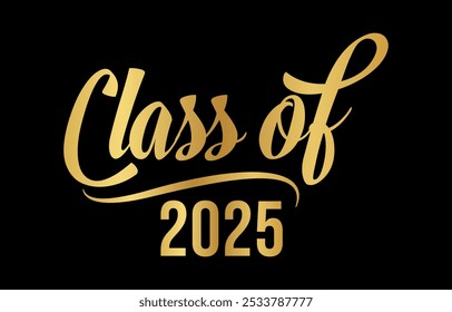 Class of 2025 typography design vector. Text for design, congratulation event, T-shirt, party, high school or college graduate. Editable class of 2025 typography design