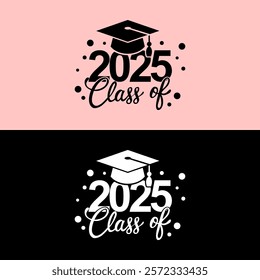 Class of 2025 typography design vector. Decorate congratulation for graduates.