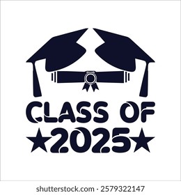 Class of 2025 typography design vector. Text for design, congratulation event, T-shirt, party, high school or college graduate. Editable class of 2025 typography design