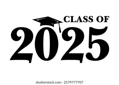 Class of 2025 typography design vector. Text for design, congratulation event, T-shirt, party, high school or college graduate. Editable class of 2025 typography design