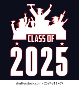 Class of 2025 typography design vector. Text for design, congratulation event, T-shirt, party, high school or college graduate. Editable class of 2025 typography design