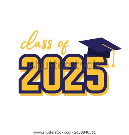 Class of 2025 typography with graduation cap. Yellow and blue text