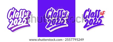 Class of 2025 Vector Graduation banners. Three design variants.