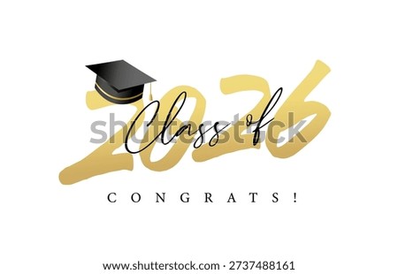 Class of 2026, creative golden calligraphy for t-shirt or photo booth design. Congrats graduation class of 2026 with academic cap. Vector concept for school or college party graduation photo album