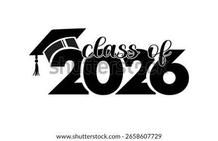 Class of 2026 Graduation Cap Logo Black Typography Graphic Design