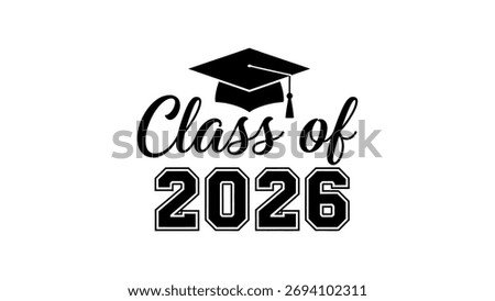 Class of 2026 graduation cap and text