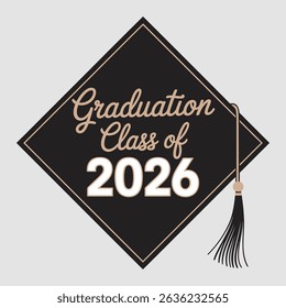 Class of 2026 Graduation Mortarboard Vector, Class of 2026 Graduation senior T-Shirt Design with Cap Illustration