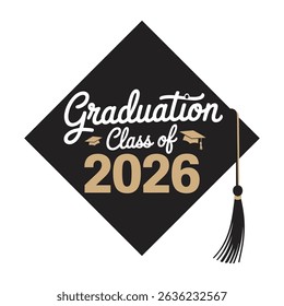 Class of 2026 Graduation Mortarboard Vector, Class of 2026 Graduation senior T-Shirt Design with Cap Illustration