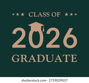 Klasse der 2026 Graduierungstyppografie auf dunkelgrünem Hintergrund. Elegante Goldprägung mit Mörtelkarton-Ikone und Sternen. Perfekt für die Ankündigung von High School- oder Universitätsanfängen.