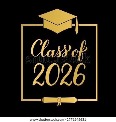 Class of 2026 lettering. Congratulations to graduates typography poster.  Vector template for greeting card, banner, sticker, label, etc