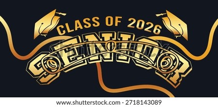 Class of 2026 Senior Graduation Banner with Premium Gold Ribbon and Graduation Cap, Luxury Academic Celebration Vector Design