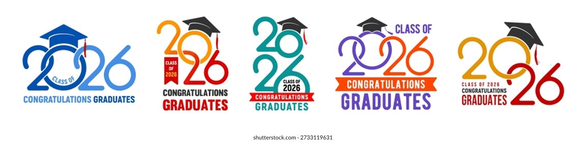 Class of 2026, set of logo, badges for congratulations graduates, or other education events, with academic hat and numbers for high school, university, college graduation. Vector illustration