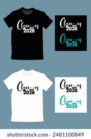 Class of 2026 T-Shirt design vector artwork for your school project. Class of 2026 design vector