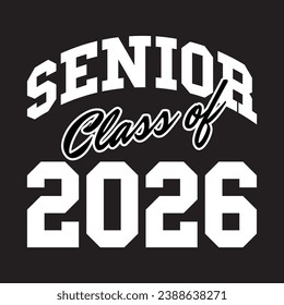 Class of 2026 typography design vector. Text for design, congratulation event, T-shirt, party, high school or college graduate. Editable class of 2026 typography design	