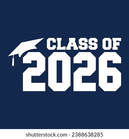 Class of 2026 typography design vector. Text for design, congratulation event, T-shirt, party, high school or college graduate. Editable class of 2026 typography design	