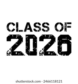 Class of 2026 typography design vector. Text for design, congratulation event, T-shirt, party, high school or college graduate. Editable class of 2026 typography design
