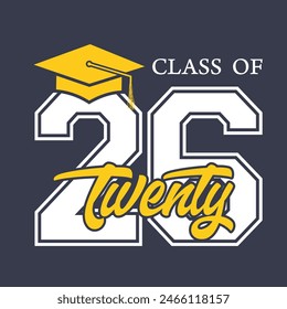 Class of 2026 typography design vector. Text for design, congratulation event, T-shirt, party, high school or college graduate. Editable class of 2026 typography design