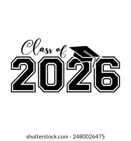 Class of 2026 typography design vector. Text for design, congratulation event, T-shirt, party, high school or college graduate. Editable class of 2026 typography design