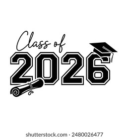 Class of 2026 typography design vector. Text for design, congratulation event, T-shirt, party, high school or college graduate. Editable class of 2026 typography design