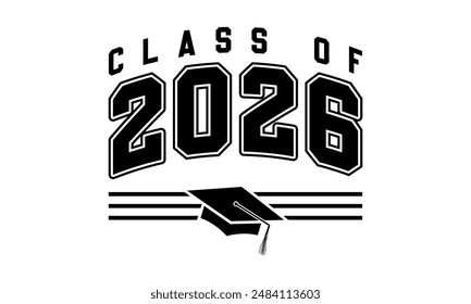 Class of 2026 typography design vector. Text for design, congratulation event, T-shirt, party, high school or college graduate. Editable class of 2026 typography design	