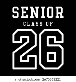 Class of 2026 typography design vector. Text for design, congratulation event, T-shirt, party, high school or college graduate. Editable class of 2026 typography design