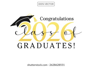 Class of 2026 vector illustration. Festive celebration design for graduation events and announcements. Congratulations graduates design template 3