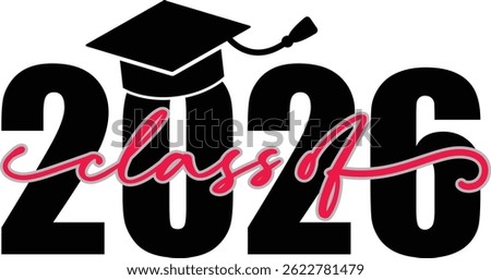 Class of 2026 vector illustration. Graduation year design in Illustrator.