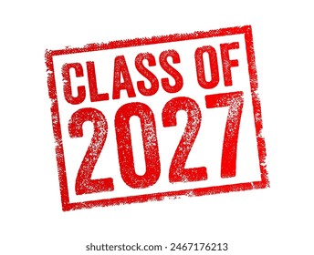 Class of 2027 - the group of students who graduated from high school or college in the year 2027, text concept stamp