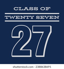 Class of 2027 typography design vector. Text for design, congratulation event, T-shirt, party, high school or college graduate. Editable class of 2027 typography design	