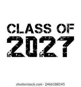 Class of 2027 typography design vector. Text for design, congratulation event, T-shirt, party, high school or college graduate. Editable class of 2027 typography design