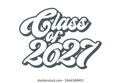 Class of 2027 typography design vector. Text for design, congratulation event, T-shirt, party, high school or college graduate. Editable class of 2027 typography design