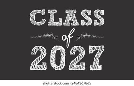 Class of 2027 typography design vector. Text for design, congratulation event, T-shirt, party, high school or college graduate. Editable class of 2027 typography design