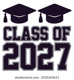 Class of 2027 typography design vector. Text for design, congratulation event, T-shirt, party, high school or college graduate. Editable class of 2027 typography design