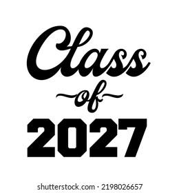 Class Of 2027 Vector, T shirt Design White Background 