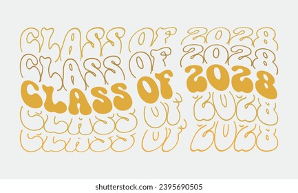 Class of 2028 Graduation quote wavy groovy outlined golden typography art on white background