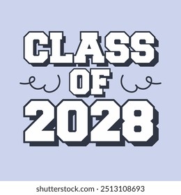 Class of 2028 Graduation Vector Design School Graduation T Shirt Graphic