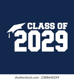 Class of 2029 typography design vector. Text for design, congratulation event, T-shirt, party, high school or college graduate. Editable class of 2029 typography design	