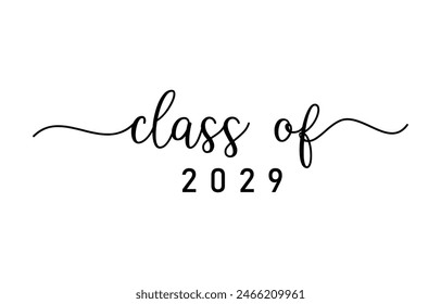 Class of 2029 typography design vector. Text for design, congratulation event, T-shirt, party, high school or college graduate. Editable class of 2029 typography	