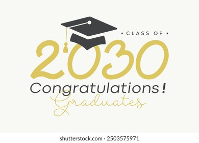 Class of 2030. Congratulations graduates! Class of 2030 Graduation