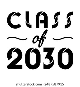 Class of 2030 design, College t-shirt design printable text vector	
