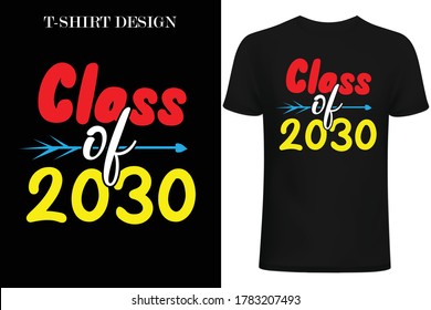 class of 2030 t-shirt . back to school. 1st day of school t-shirt design.