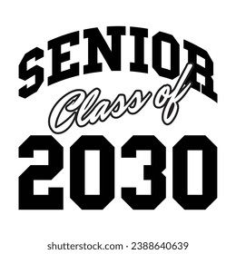 Class of 2030 typography design vector. Text for design, congratulation event, T-shirt, party, high school or college graduate. Editable class of 2030 typography design	
